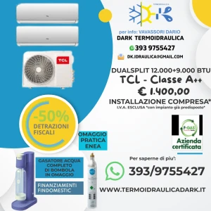 PROMO CONDIZIONATORE TCL DUALSPLIT INVERTER POMPA DI CALORE REFRIGERANTE ECOLOGICO R32 CLASSE A